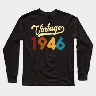 1946 Vintage Gift 74th Birthday Retro Style Long Sleeve T-Shirt